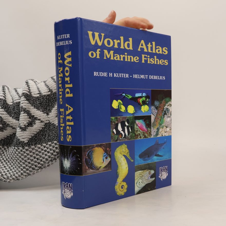 Rudie H. Kuiter World atlas of marine fishes