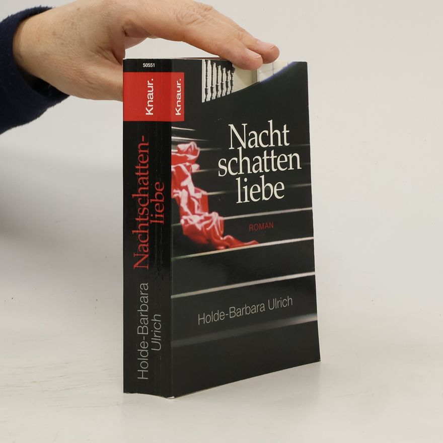 Holde-Barbara Ulrich Nachtschattenliebe. Roman