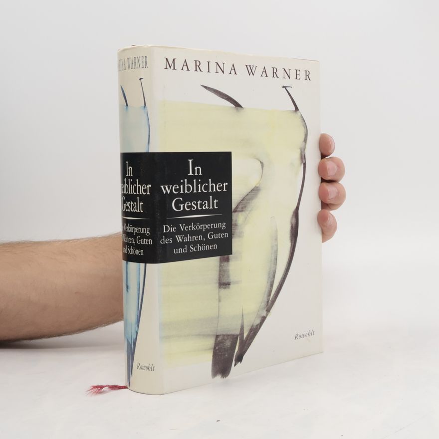 Marina Warner In weiblicher Gestalt