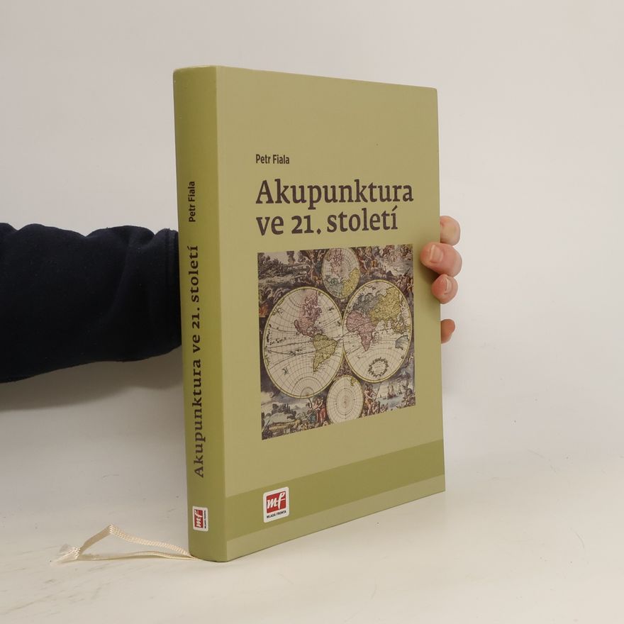 Petr Fiala Akupunktura ve 21. století