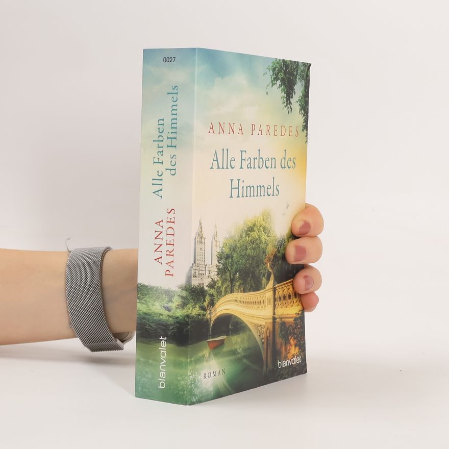 Anna Paredes Alle Farben des Himmels