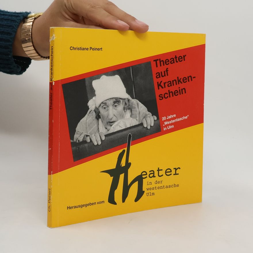 Christiane Peinert Theater auf Krankenschein
