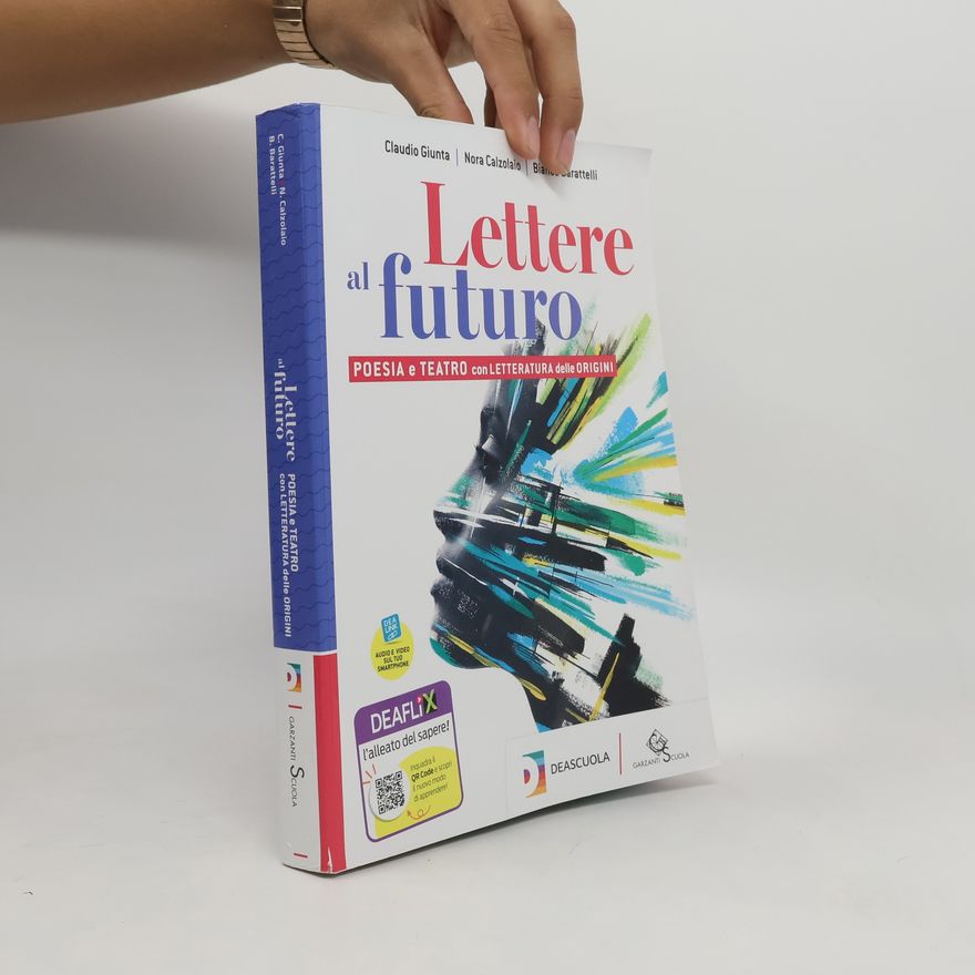 Bianca Barattelli Lettere al futuro. Con letteratura delle origini. Per le scuole superiori. Con e-book. Con espansione online. Poesia e teatro