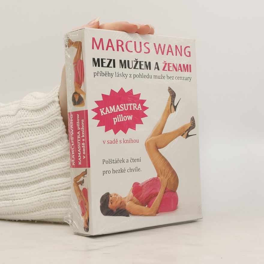 Marcus Wang Mezi mužem a ženami (+kamasutra pillow)