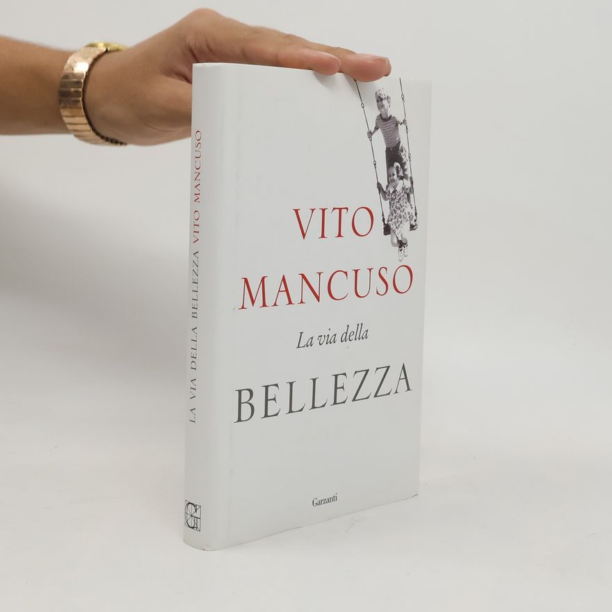 Vito Mancuso La via della bellezza