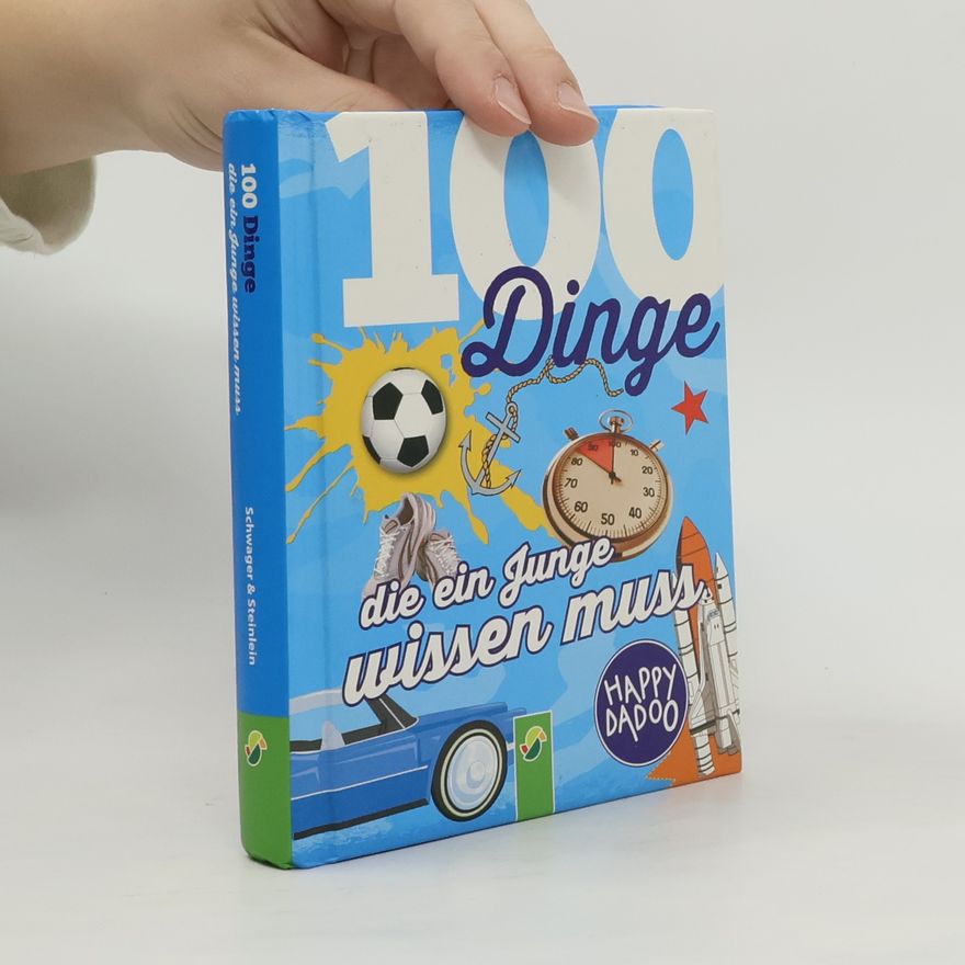 Kolektiv autorů 100 věcí, které musí znát každý kluk