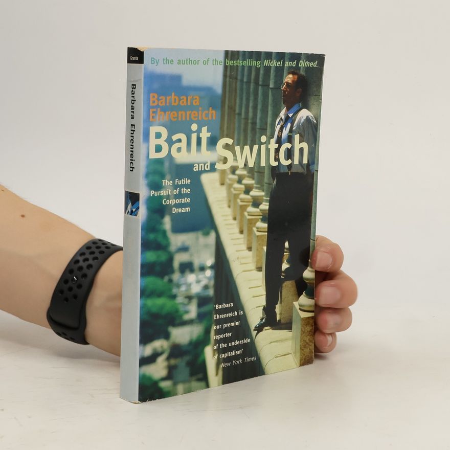 Barbara Ehrenreich Bait and Switch
