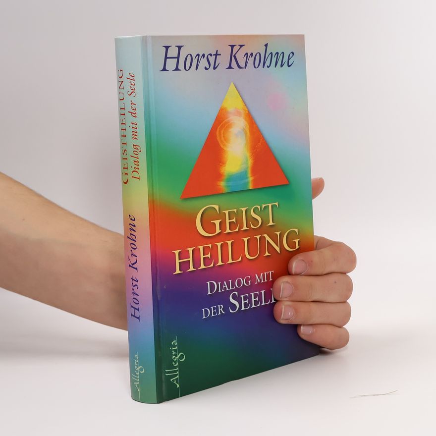 Horst Krohne Geist-Heilung