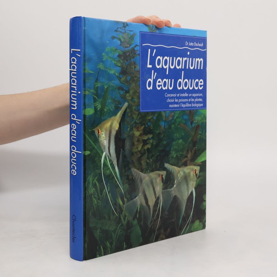 Jutta Etscheidt L'aquarium d'eau douce
