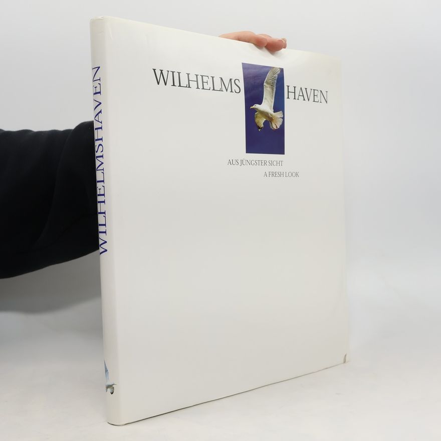 Klaus Schreiber Wilhelmshaven - Aus jüngster Sicht, A Fresh Look