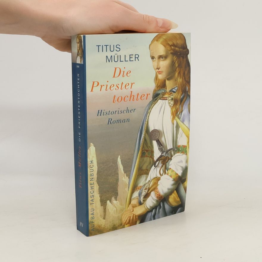Titus Müller Die Priestertochter