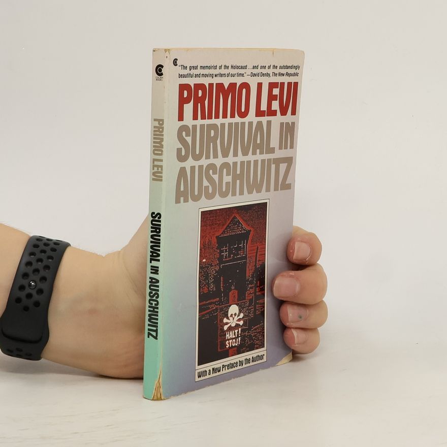 Primo Levi Survival in Auschwitz