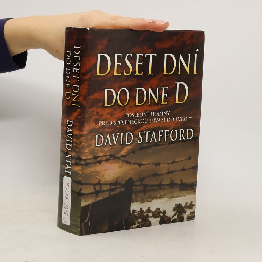 David Stafford Deset dní do dne D