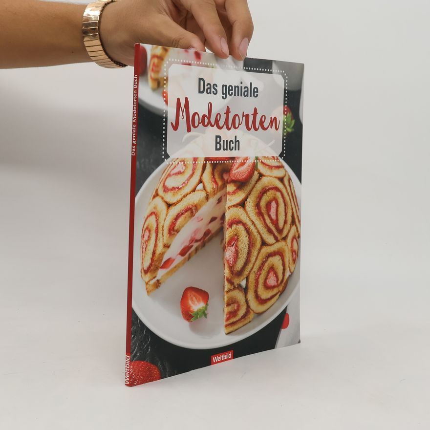 Annerose Sieck Das geniale Modetorten-Buch