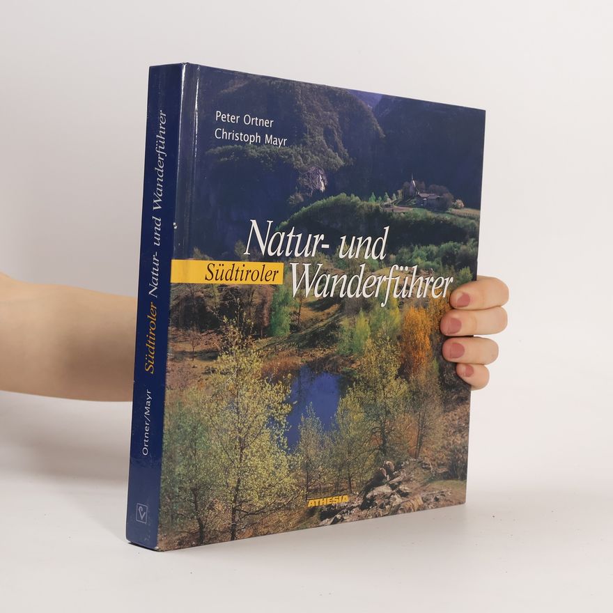 Peter Ortner Südtiroler Natur- und Wanderführer