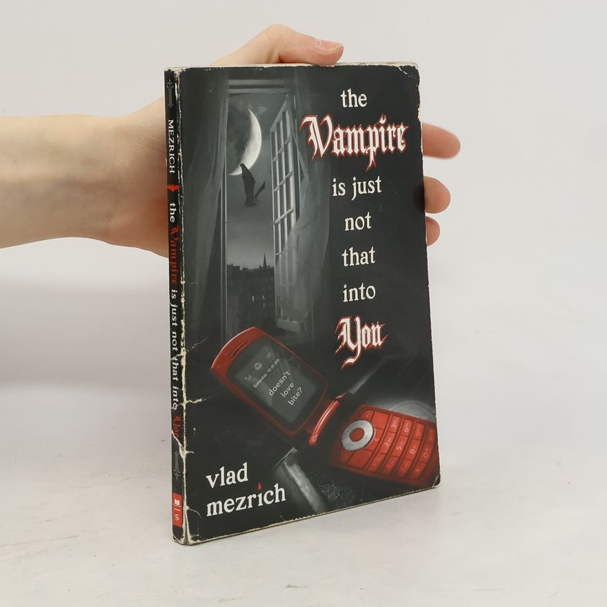 Vlad Mezrich The Vampire Is Just Not That Into You