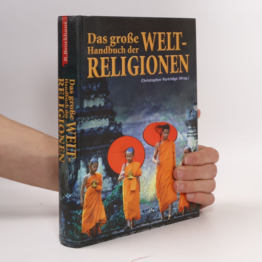 Christopher Partridge Das große Handbuch der Weltreligionen