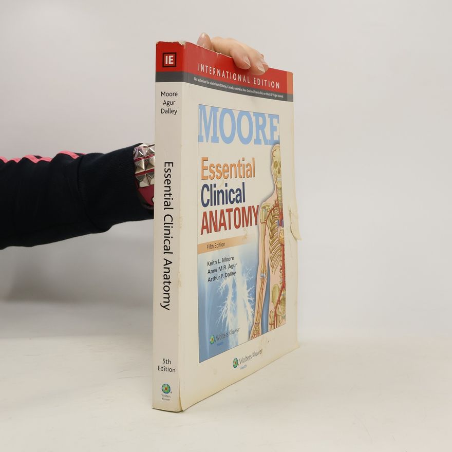 Keith L. Moore Essential Clinical Anatomy