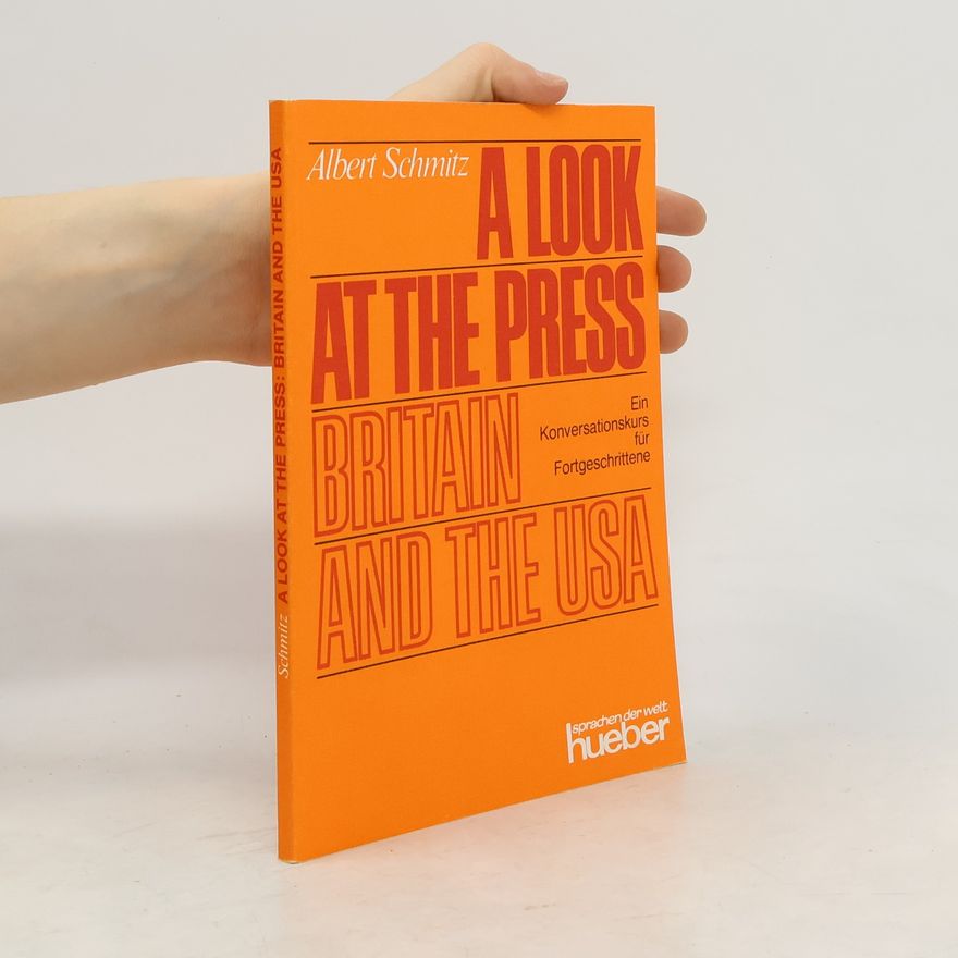 Albert Schmitz A Look at the Press