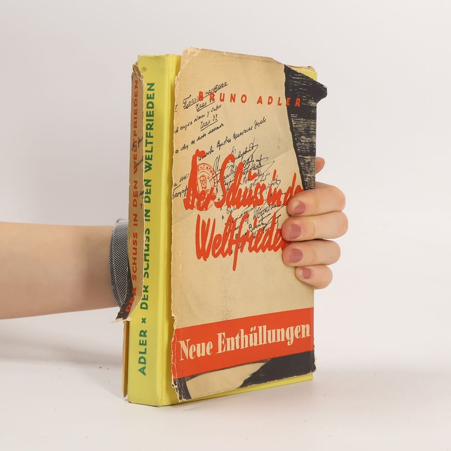 Adler Bruno Der Schuss in den Weltfrieden