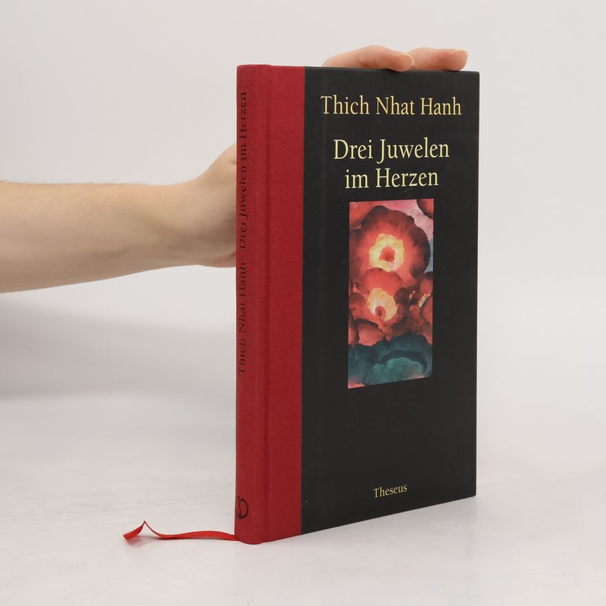 Thich Hanh Drei Juwelen im Herzen