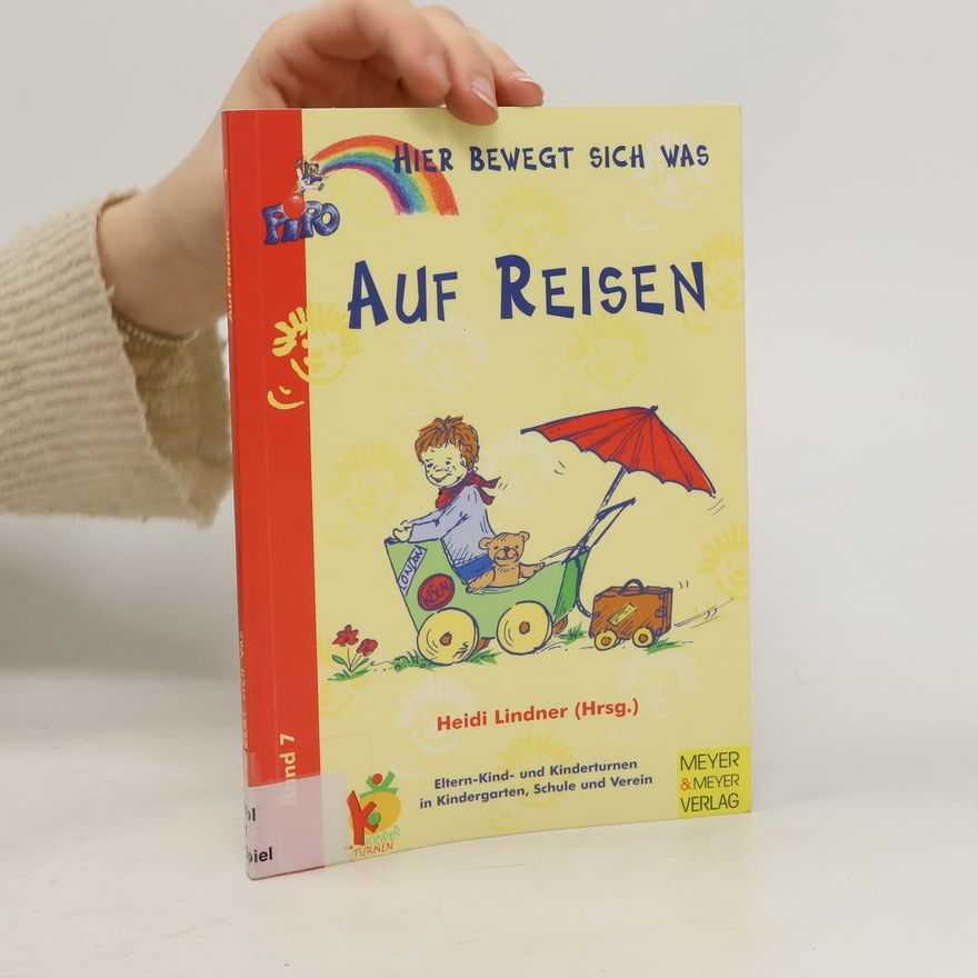 Heidi Lindner Hier bewegt sich was - 7: Auf Reisen