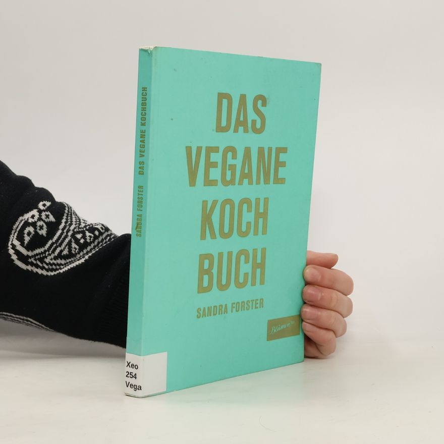 Sandra I Illenberger Forster Das vegane Kochbuch