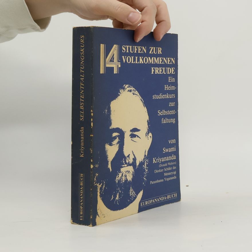 J. Donald Walters 14 Stufen zur vollkommenen Freude