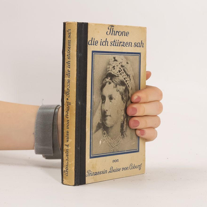 Coburg Louise Von Throne Die Ich Stürzen Sah