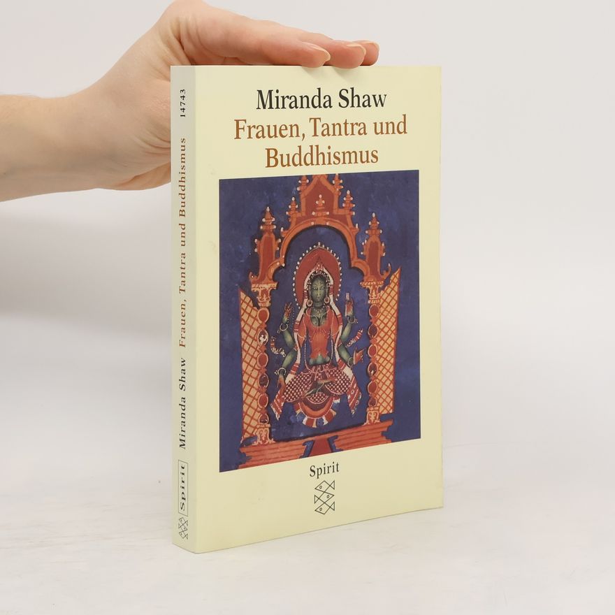 Miranda Eberle Shaw Der Tanz der Dakinis. Frauen, Tantra und Buddhismus