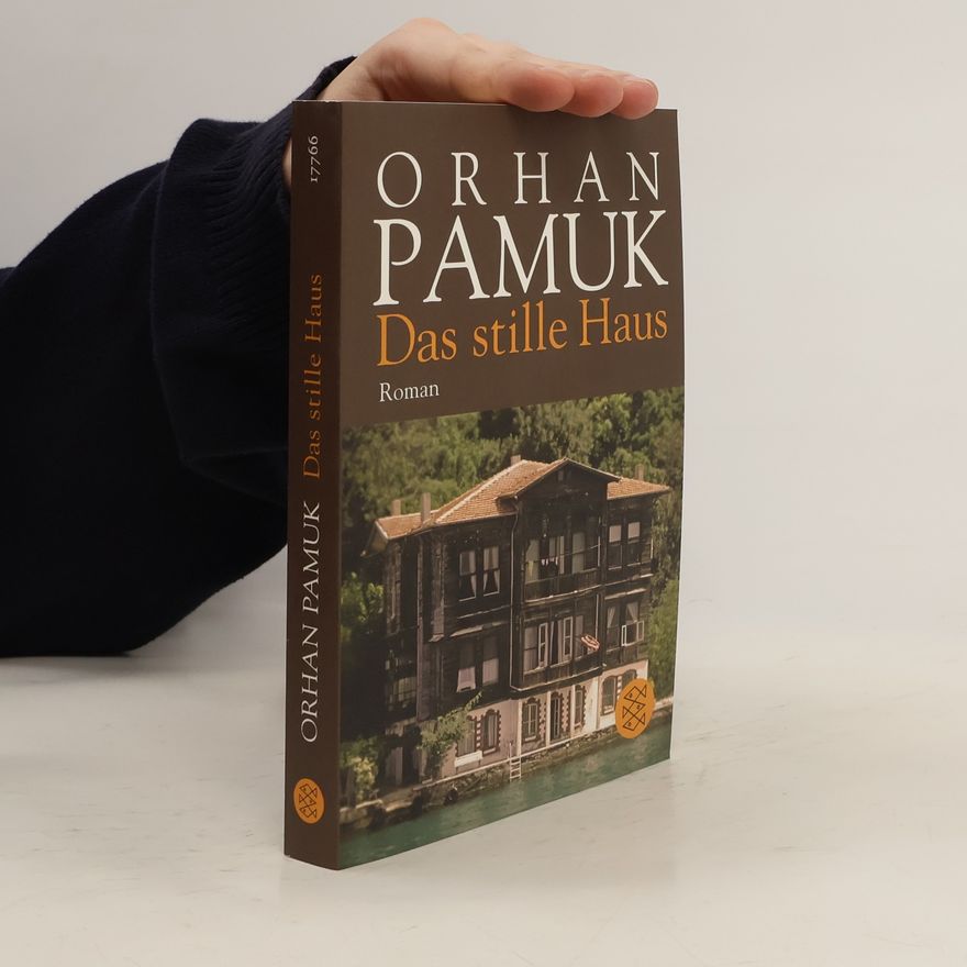Orhan Pamuk Das stille Haus