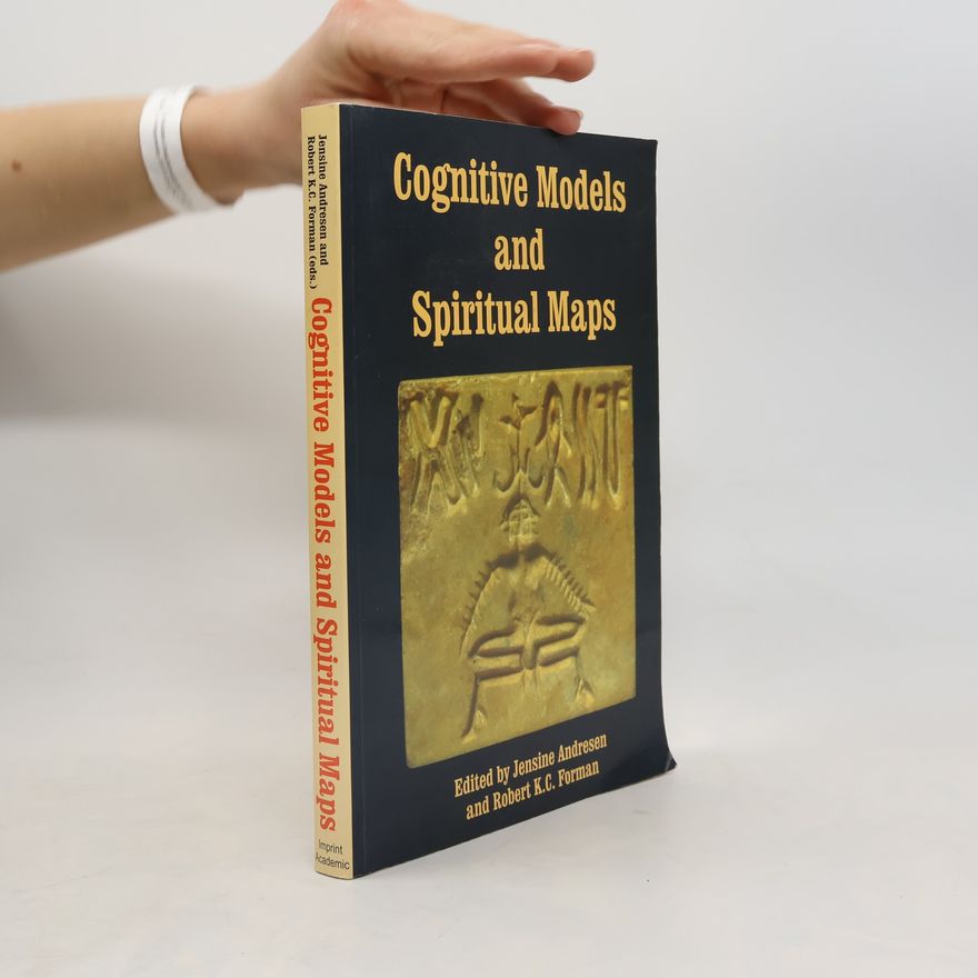 Jensine Andresen Journal of Consciousness Studies - 7: Cognitive Models and Spiritual Maps