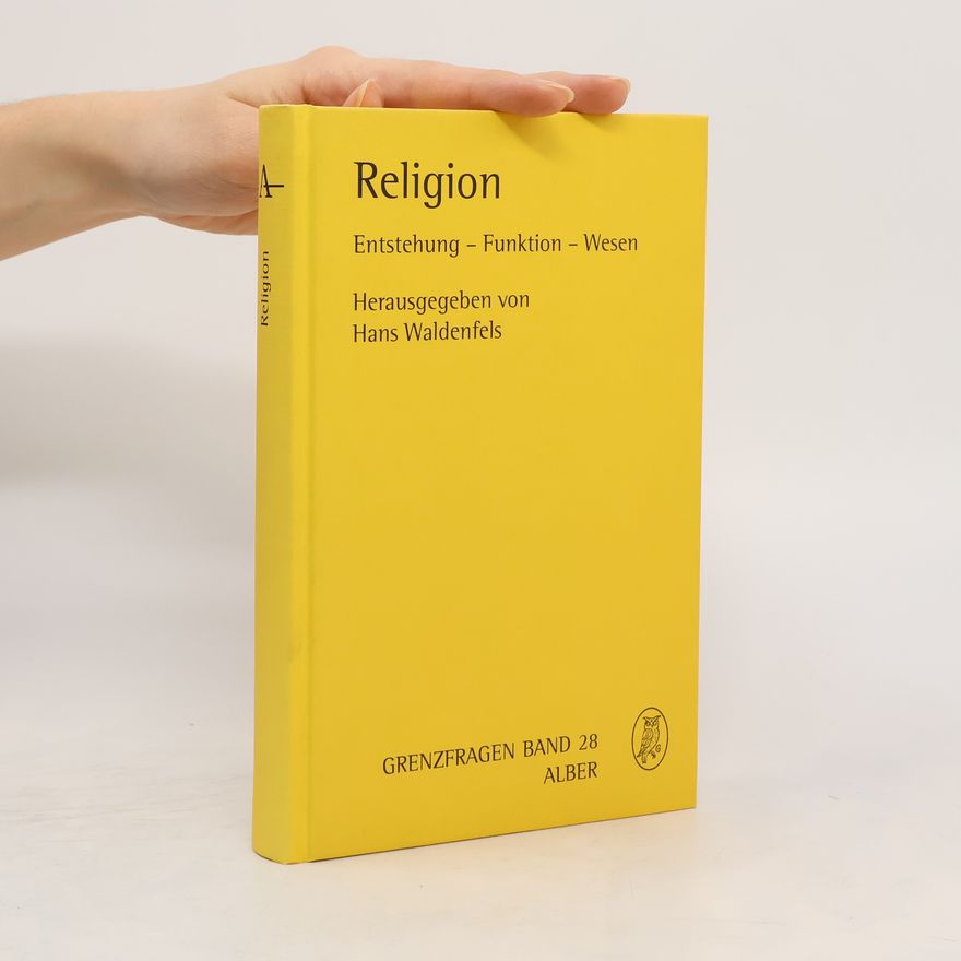 Karl Gabriel Grenzfragen - 28: Religion. Entstehung - Funktion - Wesen.