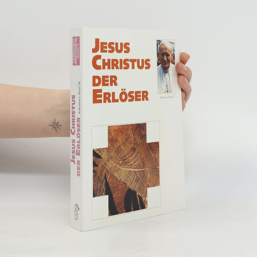 Johannes Paul II. (Papst) Jesus Christus, der Erlöser