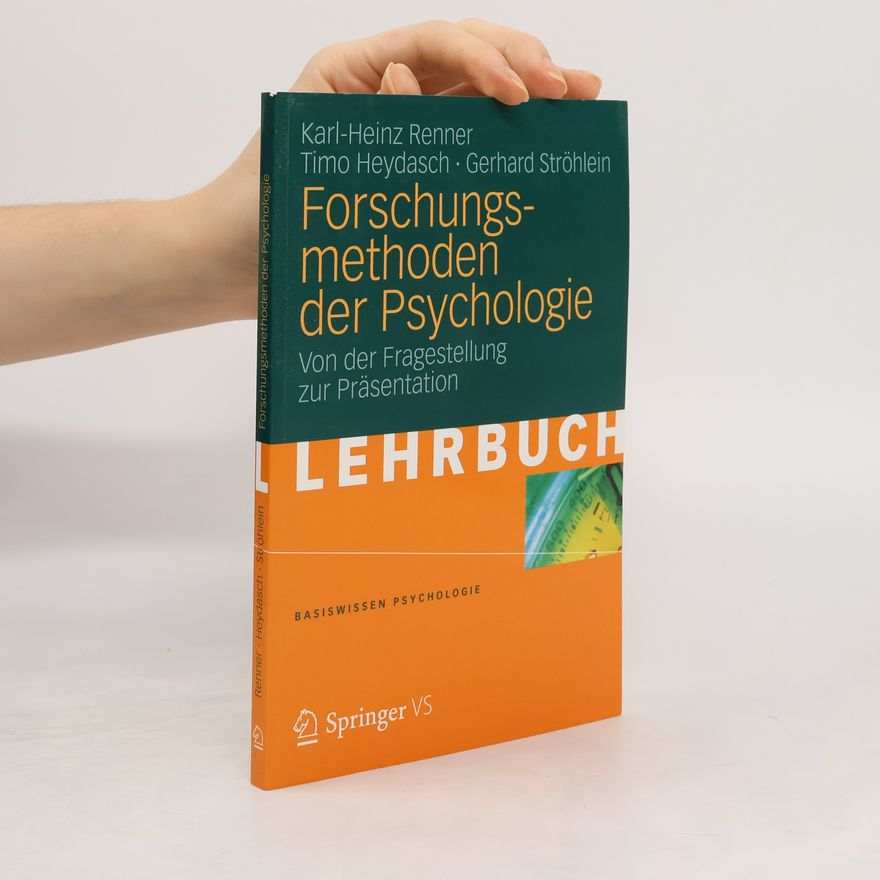 Heinz Renner Forschungsmethoden der Psychologie