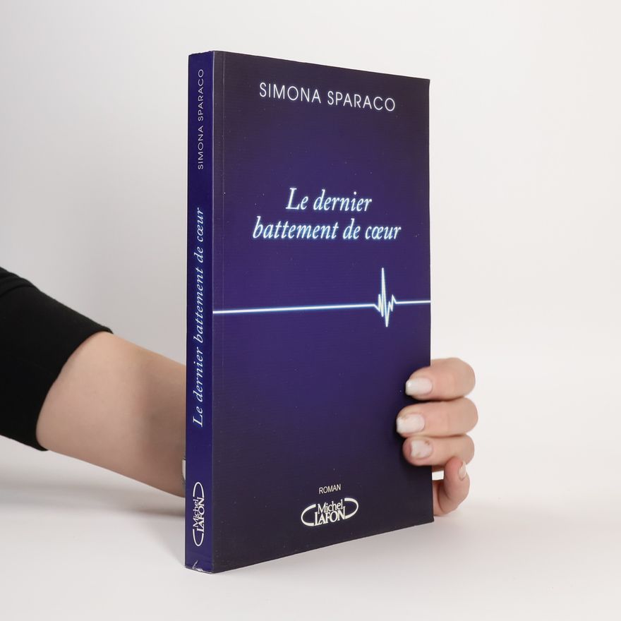 Simona Sparaco Le dernier battement de coeur