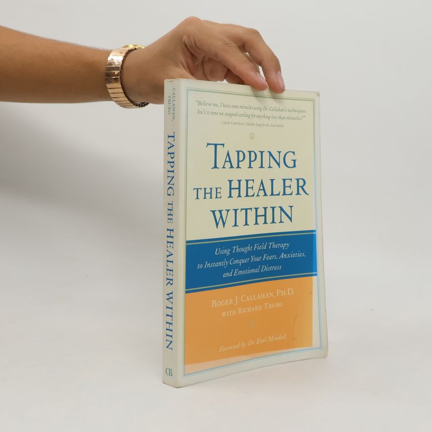 Roger J. Callahan Tapping the Healer Within