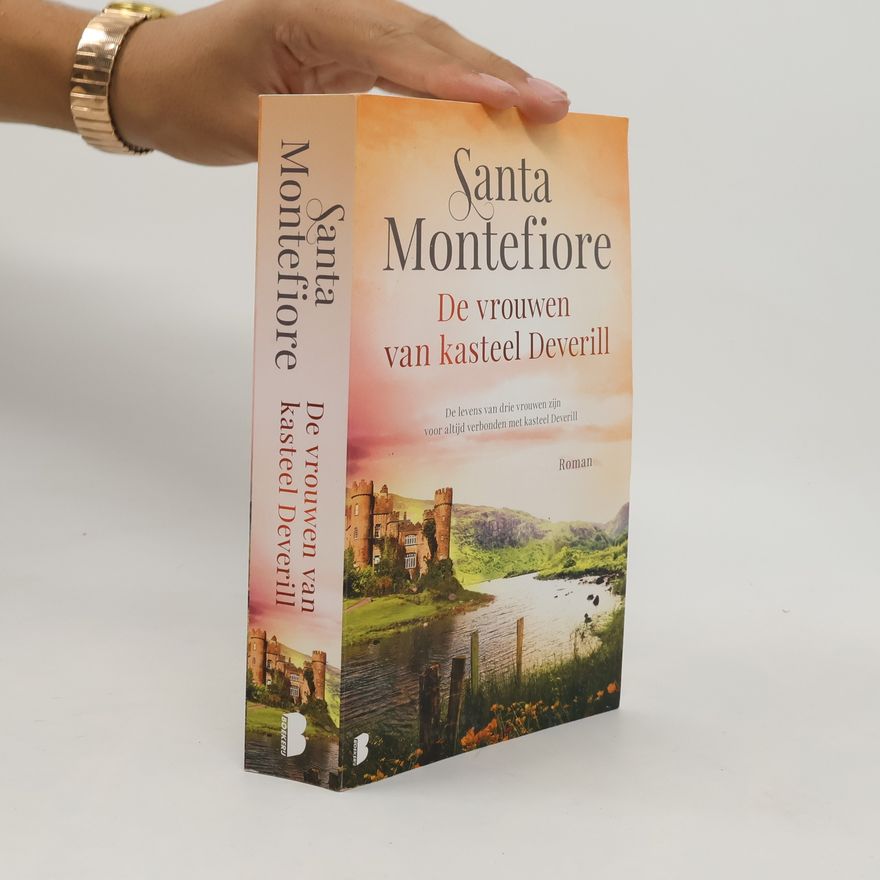 Santa Montefiore De Deverill kronieken - 1: De vrouwen van kasteel Deverill