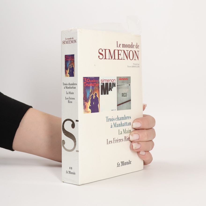 Georges Simenon Trois chambres à Manhattan, La Main, Les Frères Rico