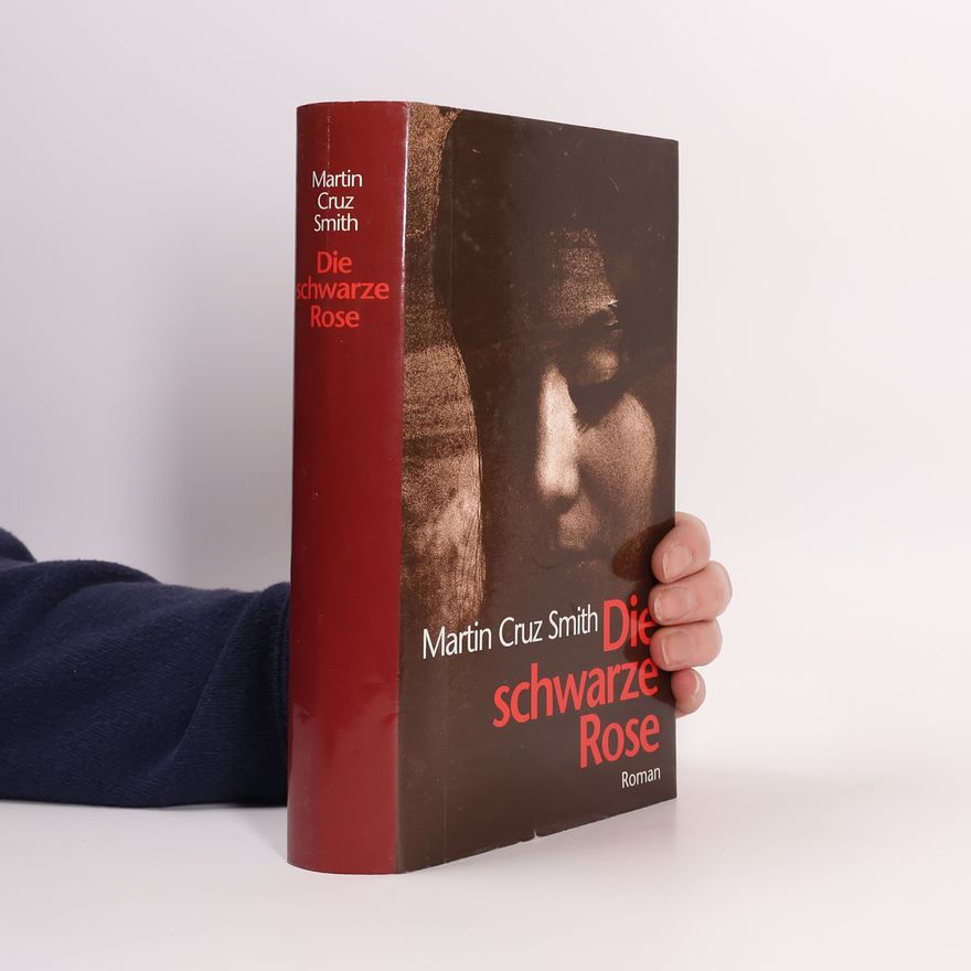 Martin Cruz-Smith Die schwarze Rose
