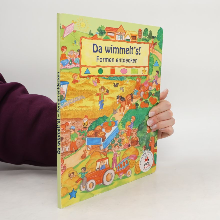 Autorenkollektiv Da wimmelt's! Formen entdecken