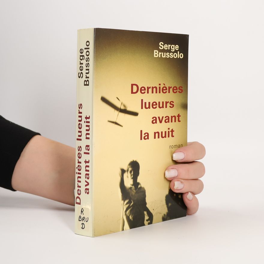 Serge Brussolo Dernières lueurs avant la nuit