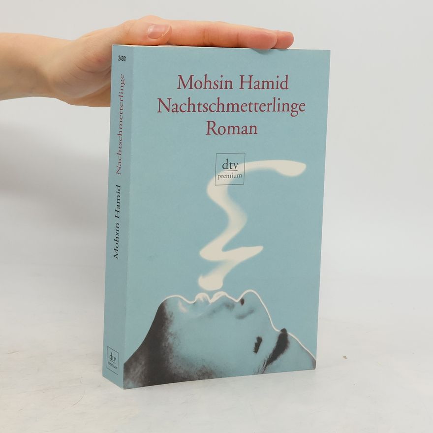 Mohsin Hamid Nachtschmetterlinge