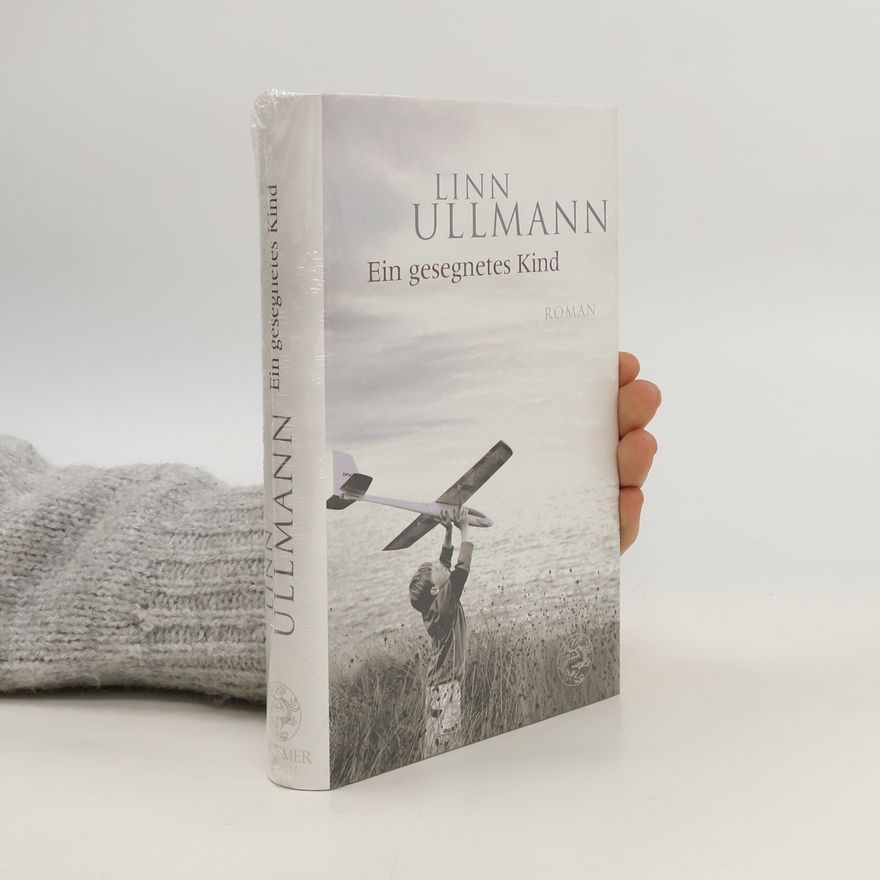 Linn Ullmann Ein gesegneres Kind