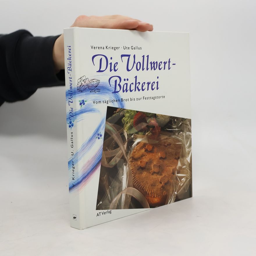 Ute Gallus Die Vollwert-Bäckerei