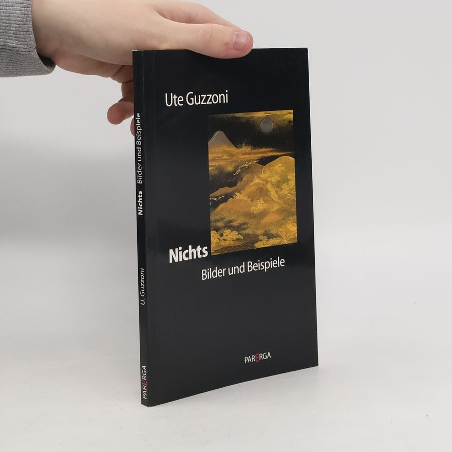 Ute Guzzoni Philosophie und andere Künste: Nichts