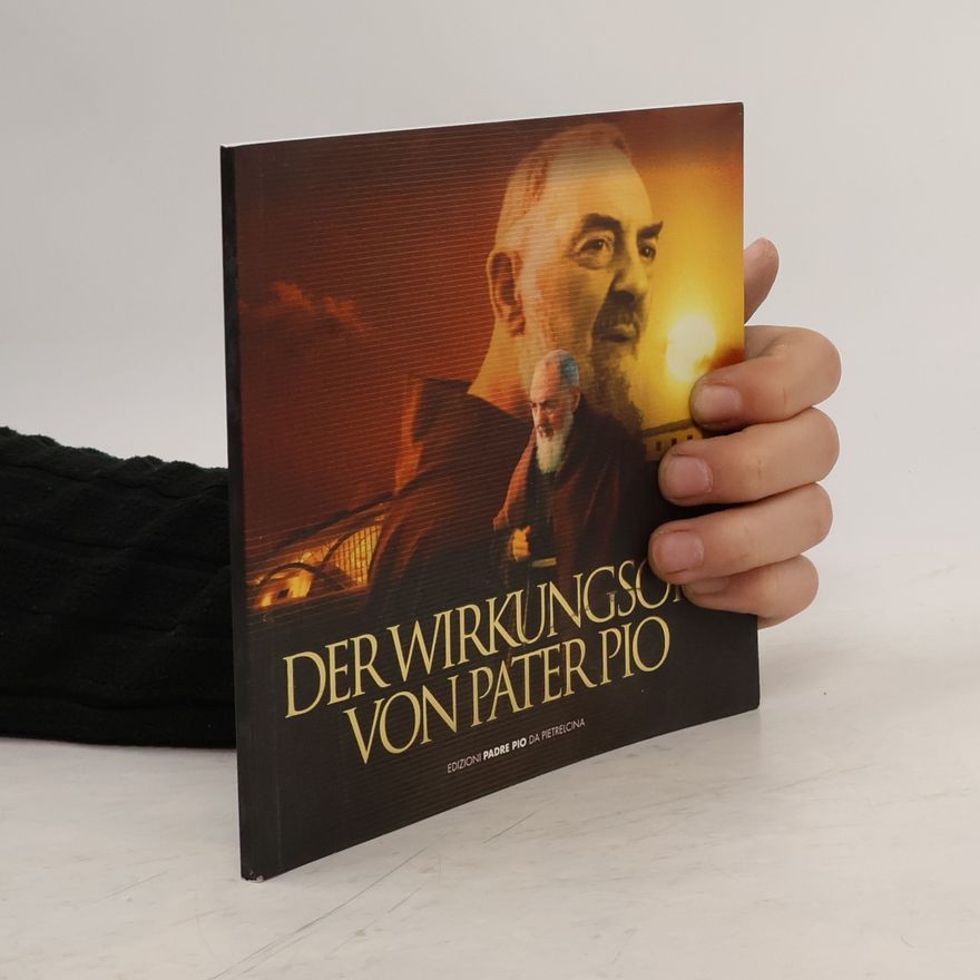 Padre Pio da Pietrelcina Der Wirkungsort von Pater Pio