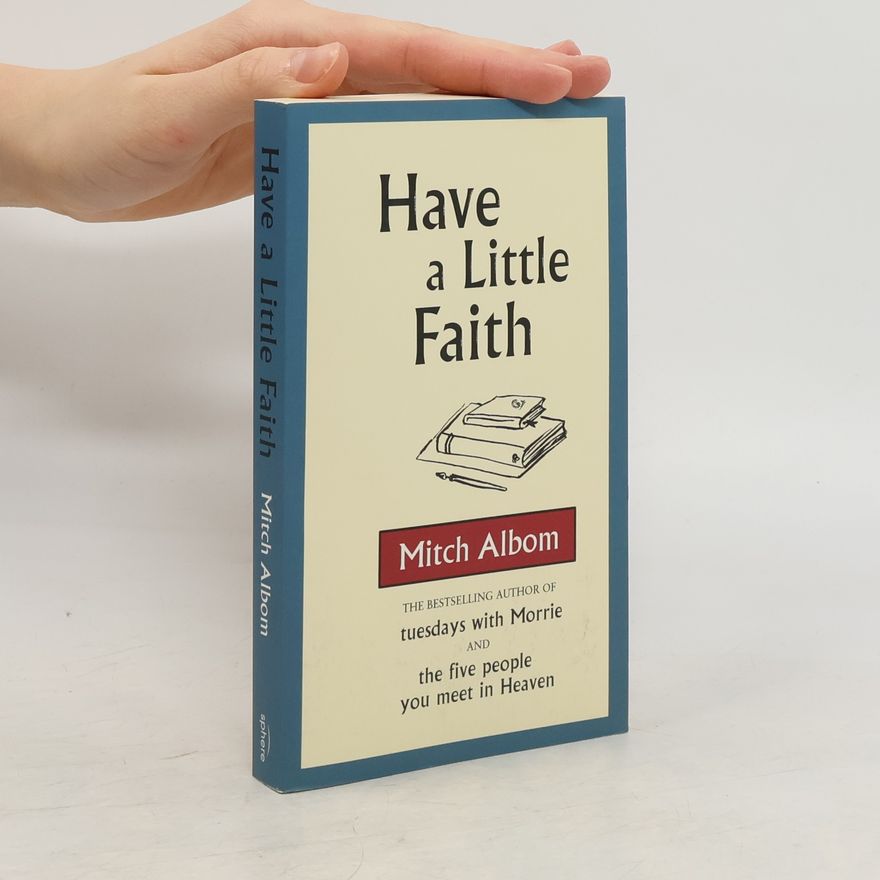 Mitch Albom Have a Little Faith