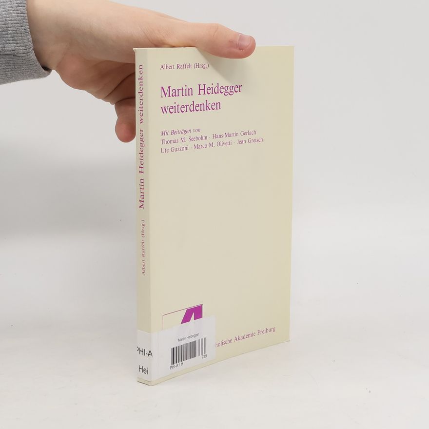Marco M. Olivetti Martin Heidegger weiterdenken