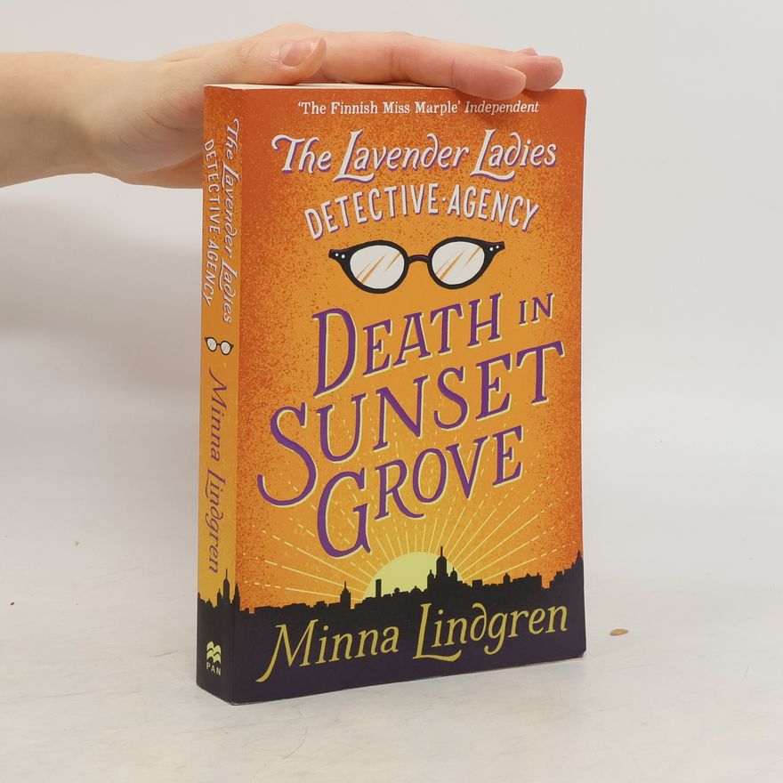 Minna Lindgren Lavender Ladies Detective Agency - Death in Sunset Grove